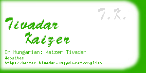 tivadar kaizer business card